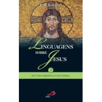 Linguagens sobre Jesus: de Cristo carpinteiro a Cristo cósmico