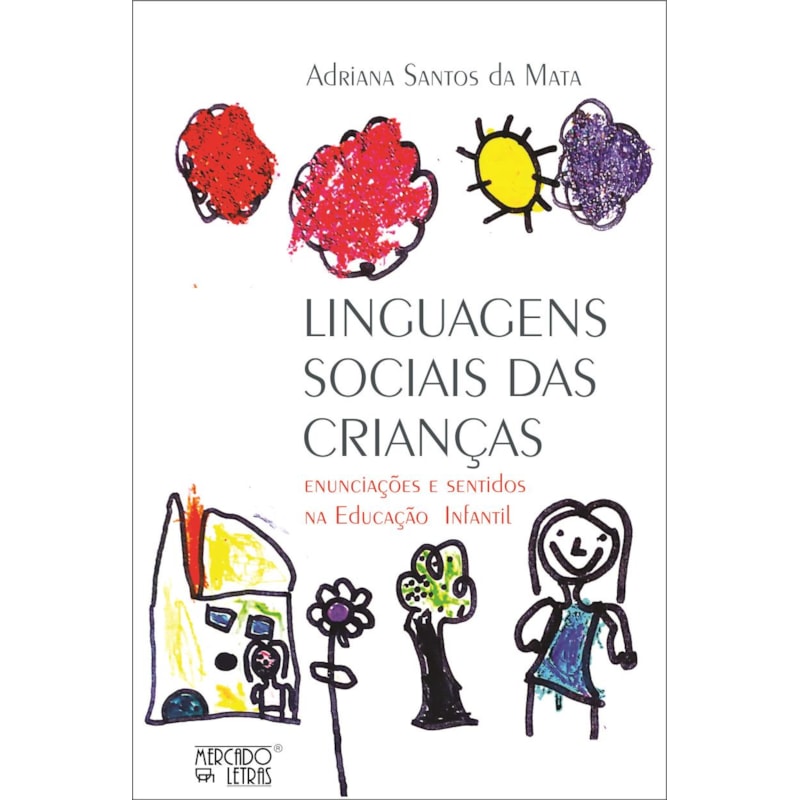 Linguagens sociais das crianças: enunciações e sentidos na educação infantil