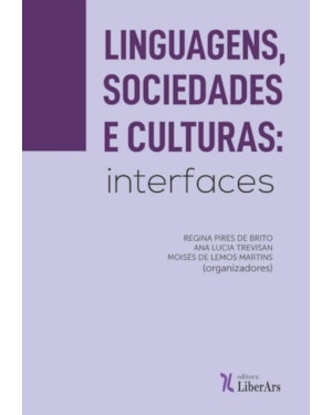 LINGUAGENS, SOCIEDADES E CULTURA: INTERFACES