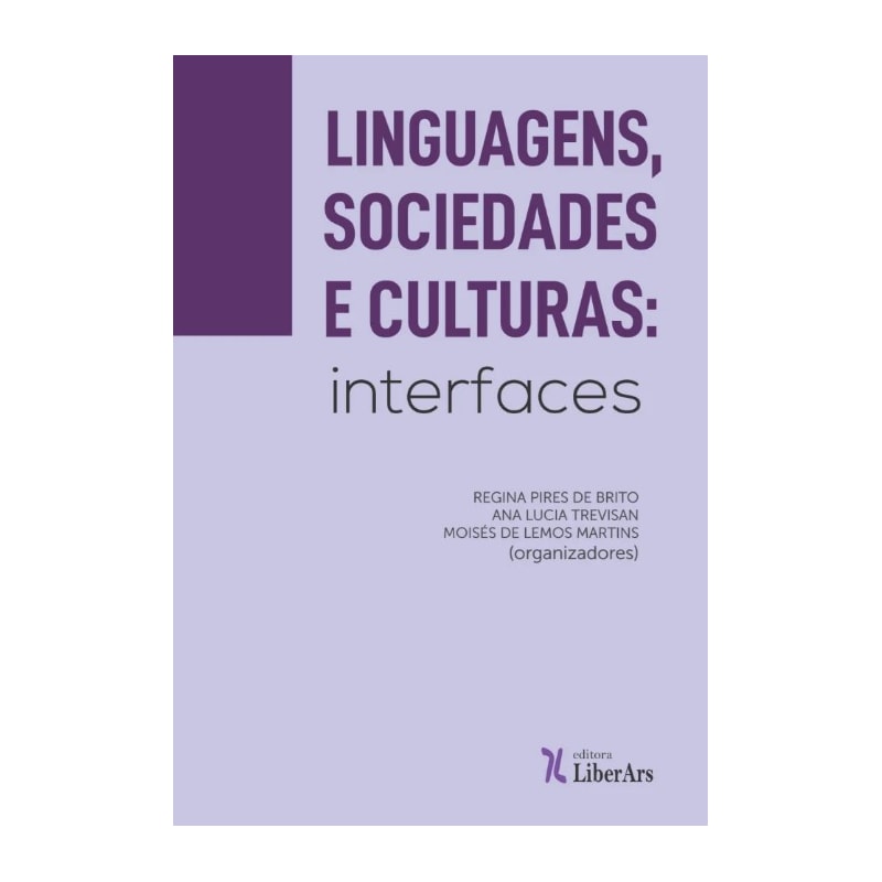 LINGUAGENS, SOCIEDADES E CULTURA: INTERFACES