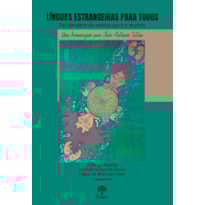 LÍNGUAS ESTRANGEIRAS PARA TODOS: TELETANDEM DO CENTRO PARA O MUNDO. UMA HOMENAGEM PAREA JOÃO ANTONIO TELLES
