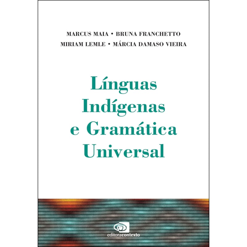 LÍNGUAS INDÍGENAS E GRAMÁTICA UNIVERSAL