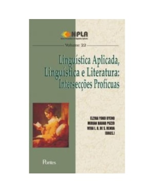 LINGUÍSTICA APLICADA, LINGUÍSTICA E LITERATURA - INTERSECÇÕES PROFÍCUAS