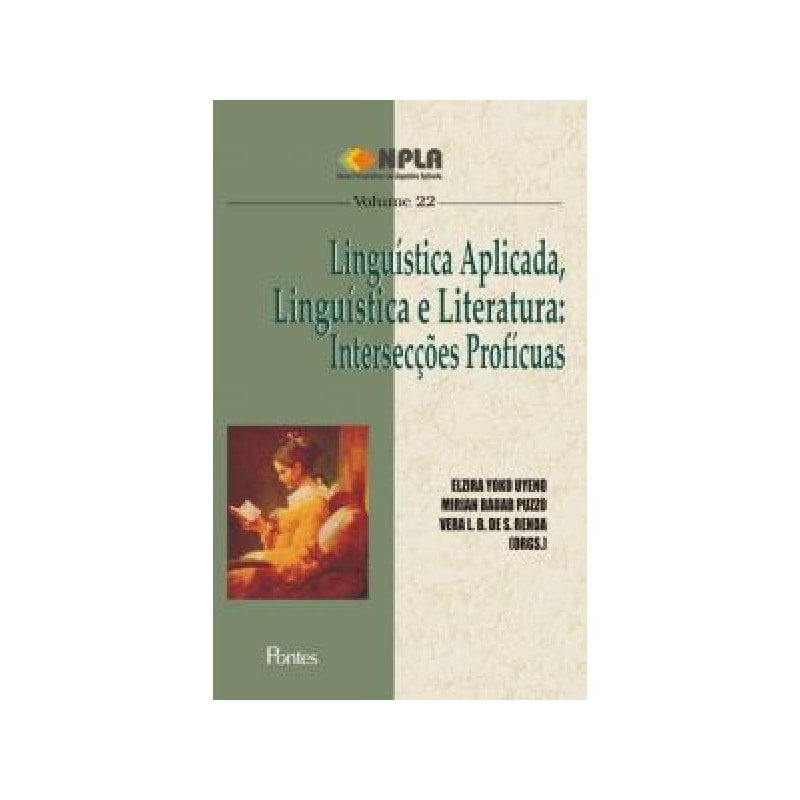 LINGUÍSTICA APLICADA, LINGUÍSTICA E LITERATURA - INTERSECÇÕES PROFÍCUAS