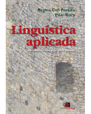 LINGUÍSTICA APLICADA - UM CAMINHO COM DIFERENTES ACESSOS
