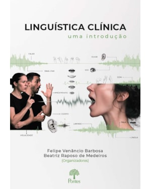 LINGUÍSTICA CLÍNICA: UMA INTRODUÇÃO