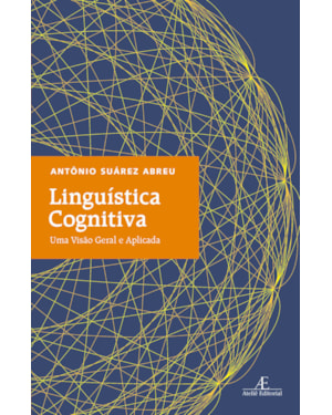 LINGUÍSTICA COGNITIVA: UMA VISÃO GERAL E APLICADA
