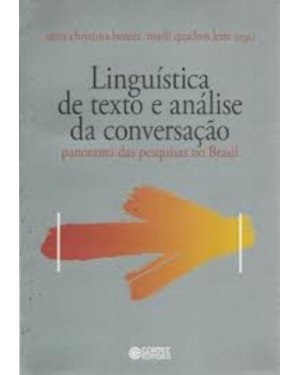 LINGUÍSTICA DE TEXTO E ANÁLISE DA CONVERSAÇÃO: PANORAMA DAS PESQUISAS NO BRASIL