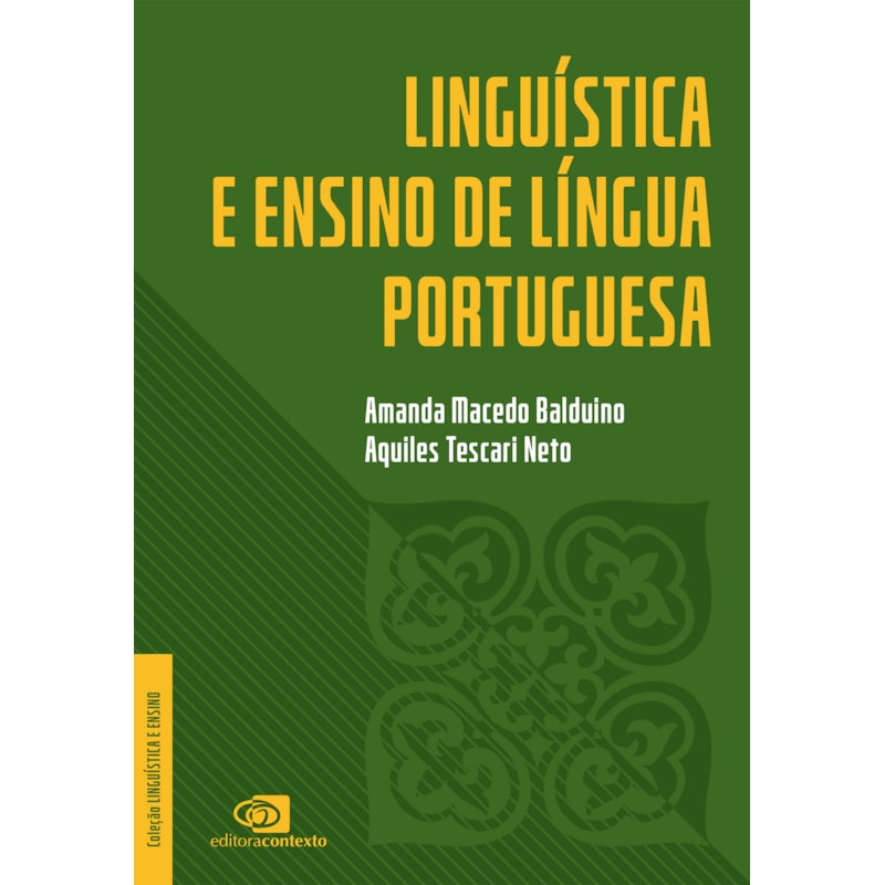 LINGUÍSTICA E ENSINO DE LÍNGUA PORTUGUESA