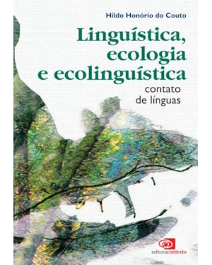 LINGUÍSTICA, ECOLOGIA E ECOLINGUÍSTICA - CONTATO DE LÍNGUAS