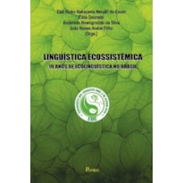 LINGUÍSTICA ECOSSISTÊMICA 10 ANOS DE ECOLINGUÍSTICA NO BRASIL