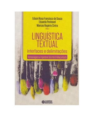 Linguística textual - Interfaces e delimitações: homenagem a Ingedore Grünfeld Villaça Koch