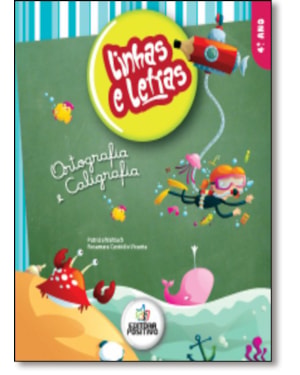 LINHAS E LETRAS - ORTOGRAFIA E CALIGRAFIA - 4º ANO