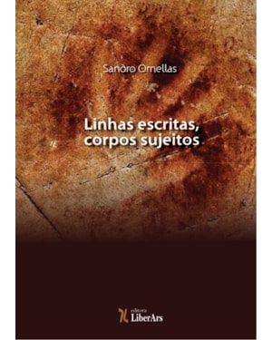 LINHAS ESCRITAS, CORPOS SUJEITOS: PROCESSOS DE SUBJETIVAÇÃO NAS LITERATURAS DE LINGUA PORTUGUESA