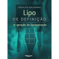 LIPO DE DEFINIÇÃO - 3ª GERAÇÃO DA LIPOASPIRAÇÃO