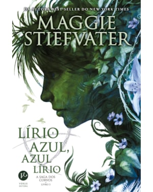 LÍRIO AZUL, AZUL LÍRIO (VOL. 3 A SAGA DOS CORVOS)