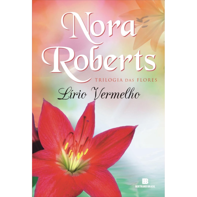 LÍRIO VERMELHO (VOL. 3 TRILOGIA DAS FLORES)