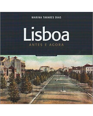 LISBOA ANTES E AGORA