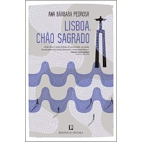 LISBOA, CHÃO SAGRADO