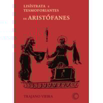 LISISTRATA E TESMOFORIANTES DE ARISTÓFANES