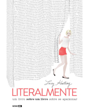 LITERALMENTE: UM LIVRO SOBRE UM LIVRO SOBRE SE APAIXONAR