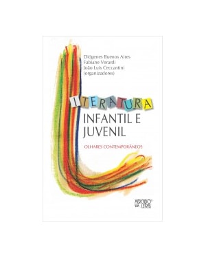 Literatua infantil e juvenil: olhares contemporâneos