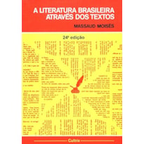 LITERATURA BRASILEIRA ATRAVES DOS TEXTOS (A) - 0