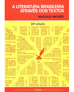 LITERATURA BRASILEIRA ATRAVES DOS TEXTOS (A) - 0