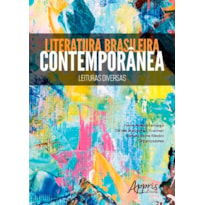 LITERATURA BRASILEIRA CONTEMPORÂNEA: LEITURAS DIVERSAS