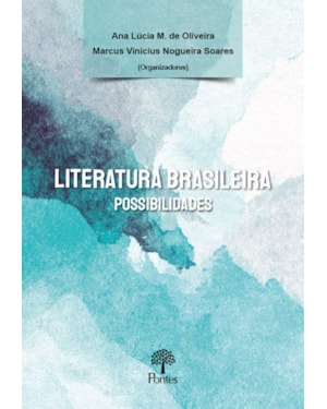 LITERATURA BRASILEIRA: POSSIBILIDADES