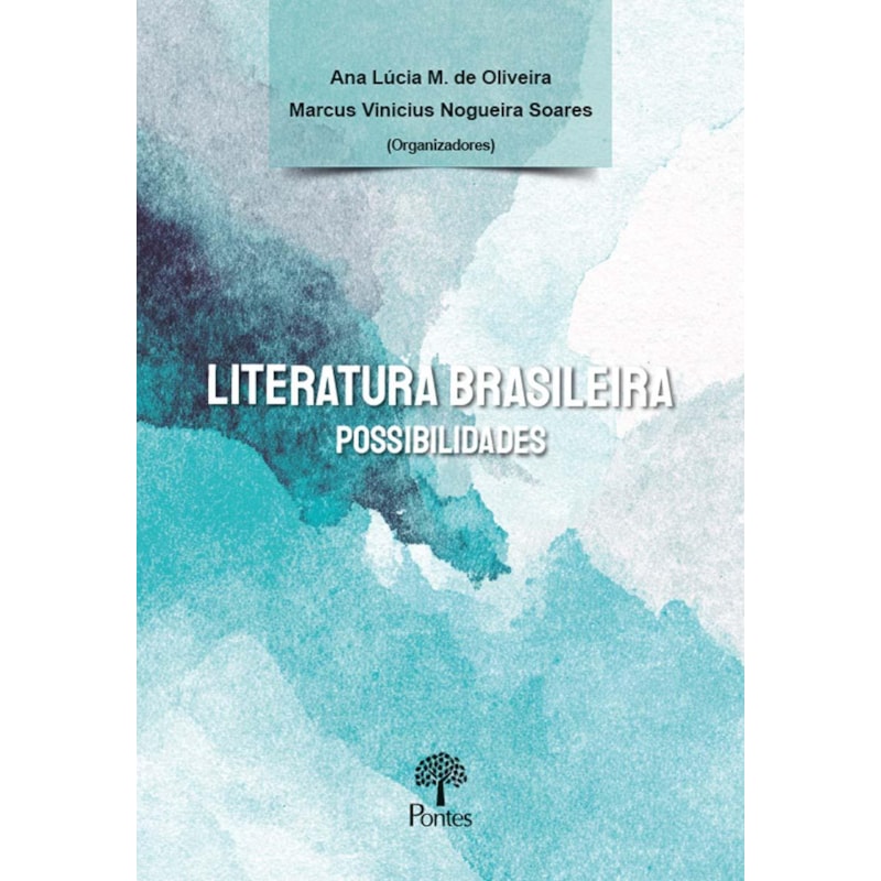 LITERATURA BRASILEIRA: POSSIBILIDADES