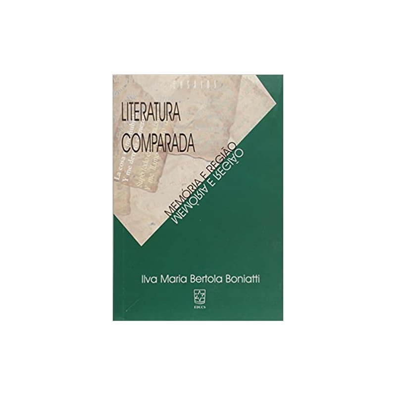 LITERATURA COMPARADA - MEMORIA E REGIAO