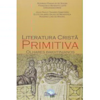 Literatura Cristã Primitiva: olhares bakhtinianos