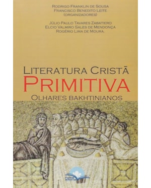Literatura Cristã Primitiva: olhares bakhtinianos