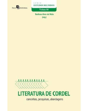 Literatura de cordel: conceitos, pesquisas, abordagens