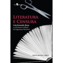 Literatura e censura: Caio Fernando Abreu e a censura no Brasil da segurança nacional