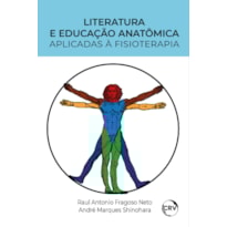 LITERATURA E EDUCAÇÃO ANATÔMICA APLICADAS À FISIOTERAPIA