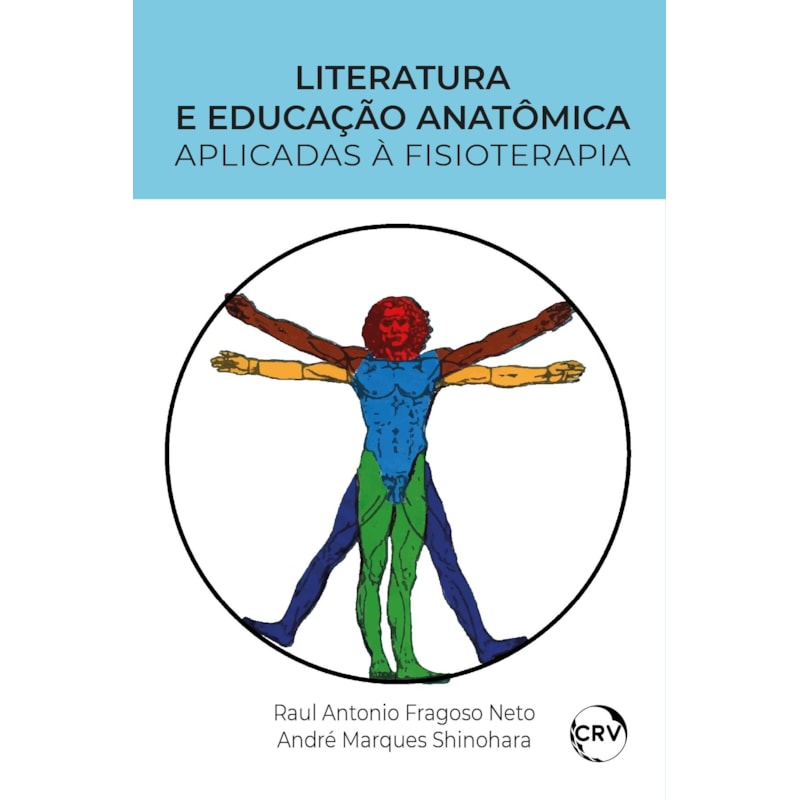 LITERATURA E EDUCAÇÃO ANATÔMICA APLICADAS À FISIOTERAPIA