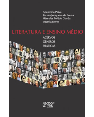 Literatura e ensino médio: acervos, gêneros, práticas