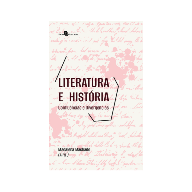 Literatura e História: Confluências e Divergências