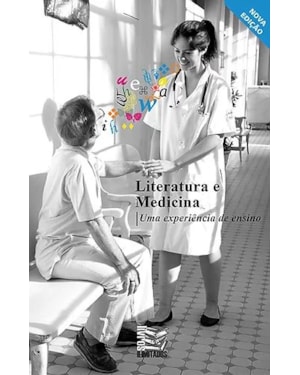 LITERATURA E MEDICINA: UMA EXPERIÊNCIA DE ENSINO