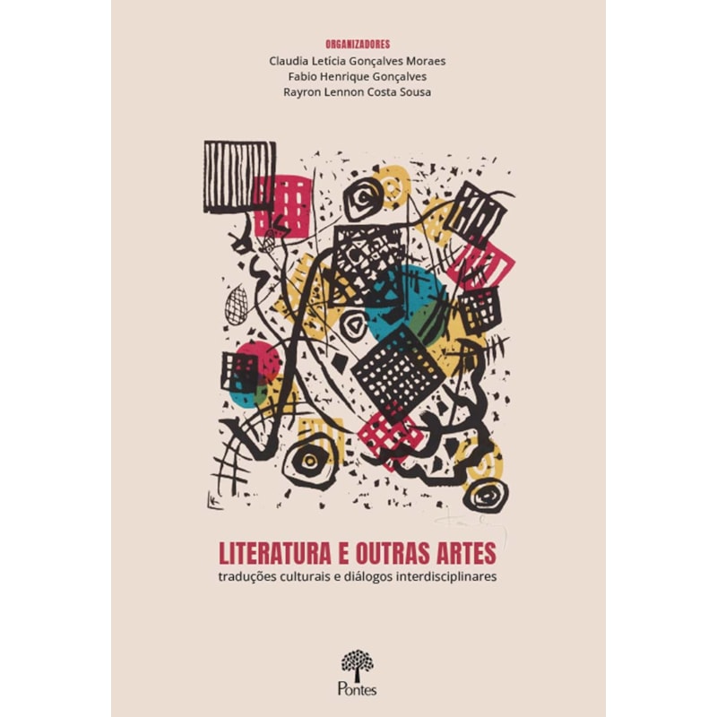 LITERATURA E OUTRAS ARTES: TRADUÇÕES CULTURAIS E DIÁLOGOS INTERDISCIPLINARES