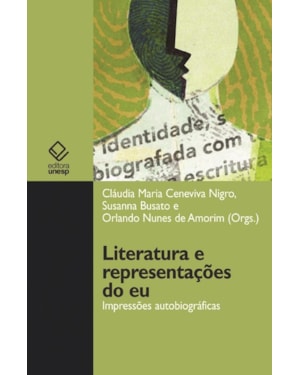 LITERATURA E REPRESENTAÇÕES DO EU: IMPRESSÕES AUTOBIOGRÁFICAS