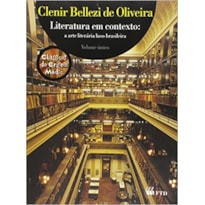LITERATURA EM CONTEXTO - A ARTE LITERERARIA LUSO BRASILEIRA - VOL. ÚNICO LITERATURA EM CONTEXTO - A ARTE LITERERARIA LUSO BRASILEIRA - VOL. ÚNICO