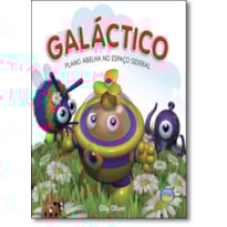 LITERATURA: GALACTICO, PLANO ABELHA NO ESPACO SIDERAL