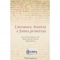 LITERATURA, HISTÓRIA E FONTES PRIMÁRIAS