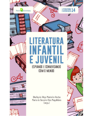 Literatura infantil e juvenil: Espiando e conversando com o mundo