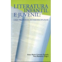 LITERATURA INFANTIL E JUVENIL - UMA PROPOSTA... LITERATURA INFANTIL E JUVENIL - UMA PROPOSTA...