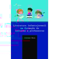 Literatura Infantojuvenil na Formação de Leitores e Professores