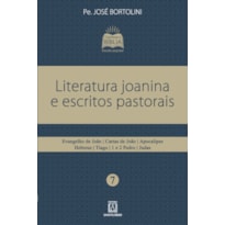 LITERATURA JOANINA E ESCRITOS PASTORAIS